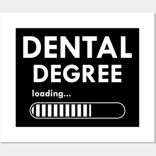 Dental Degree Loading Posters and Art